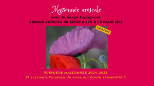 Maisonnée amicale / Octobre 2024